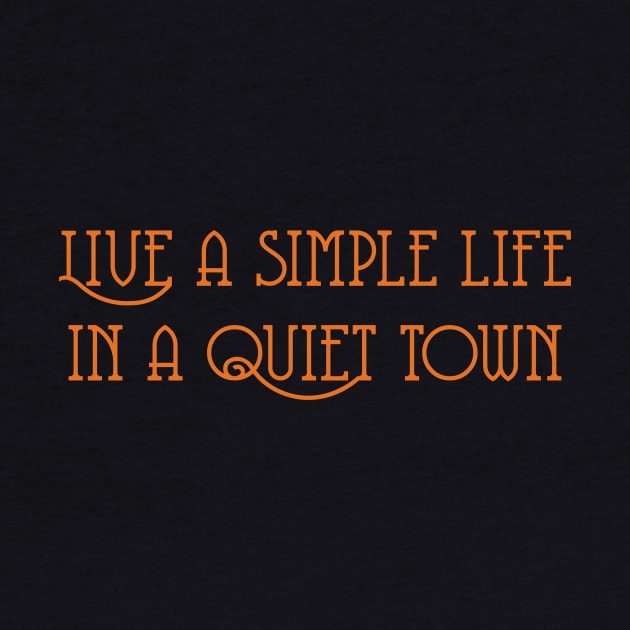 Live A Simple Live In A Quiet Town by Indie Pop